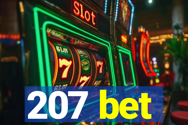 207 bet